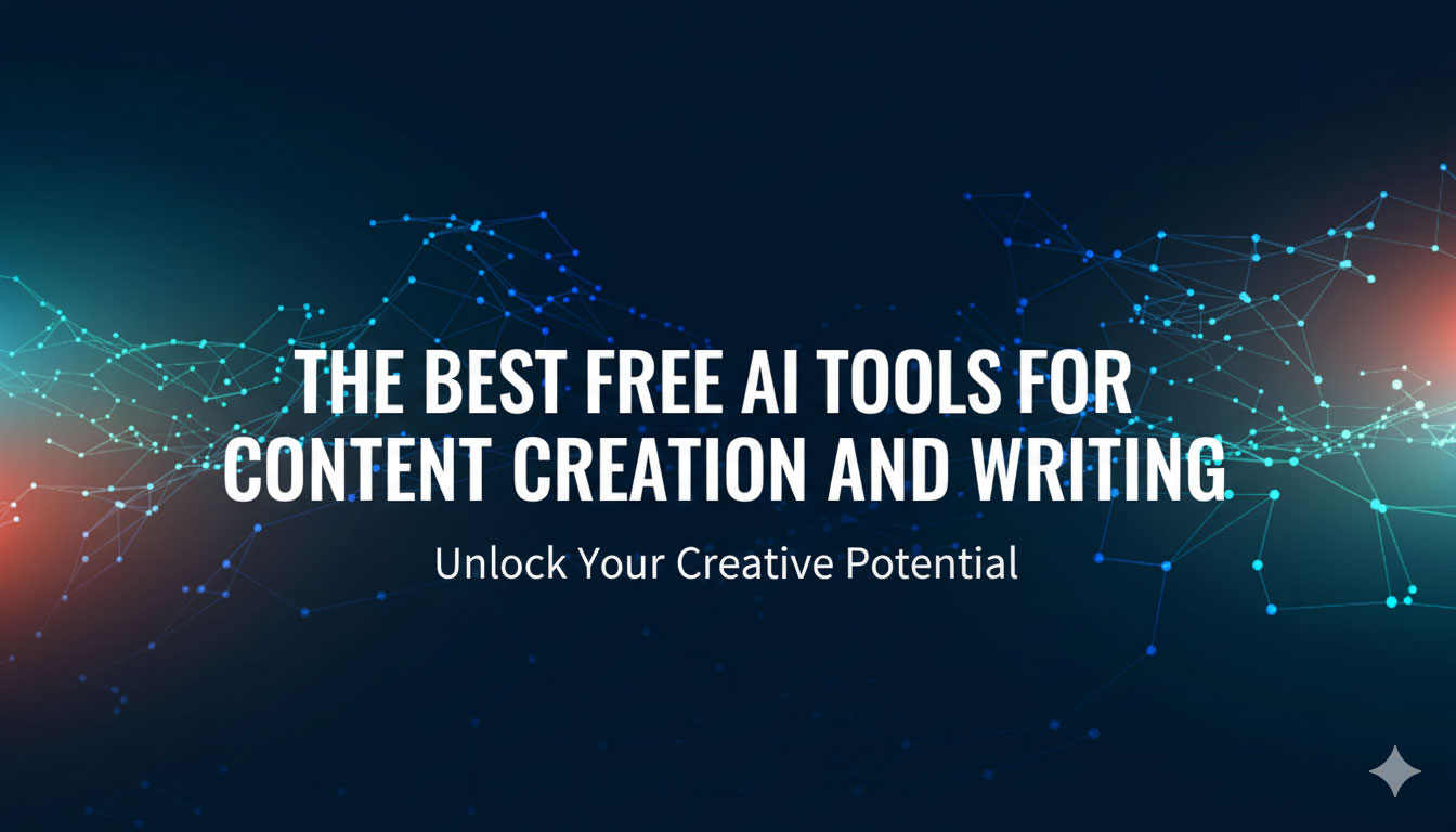 The Best Free AI Tools for Content Creation and Writing